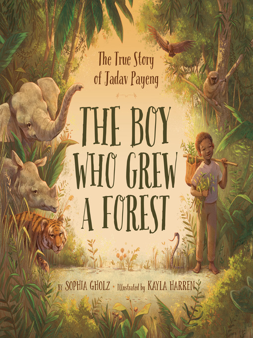 Title details for The Boy Who Grew a Forest by Sophia Gholz - Available